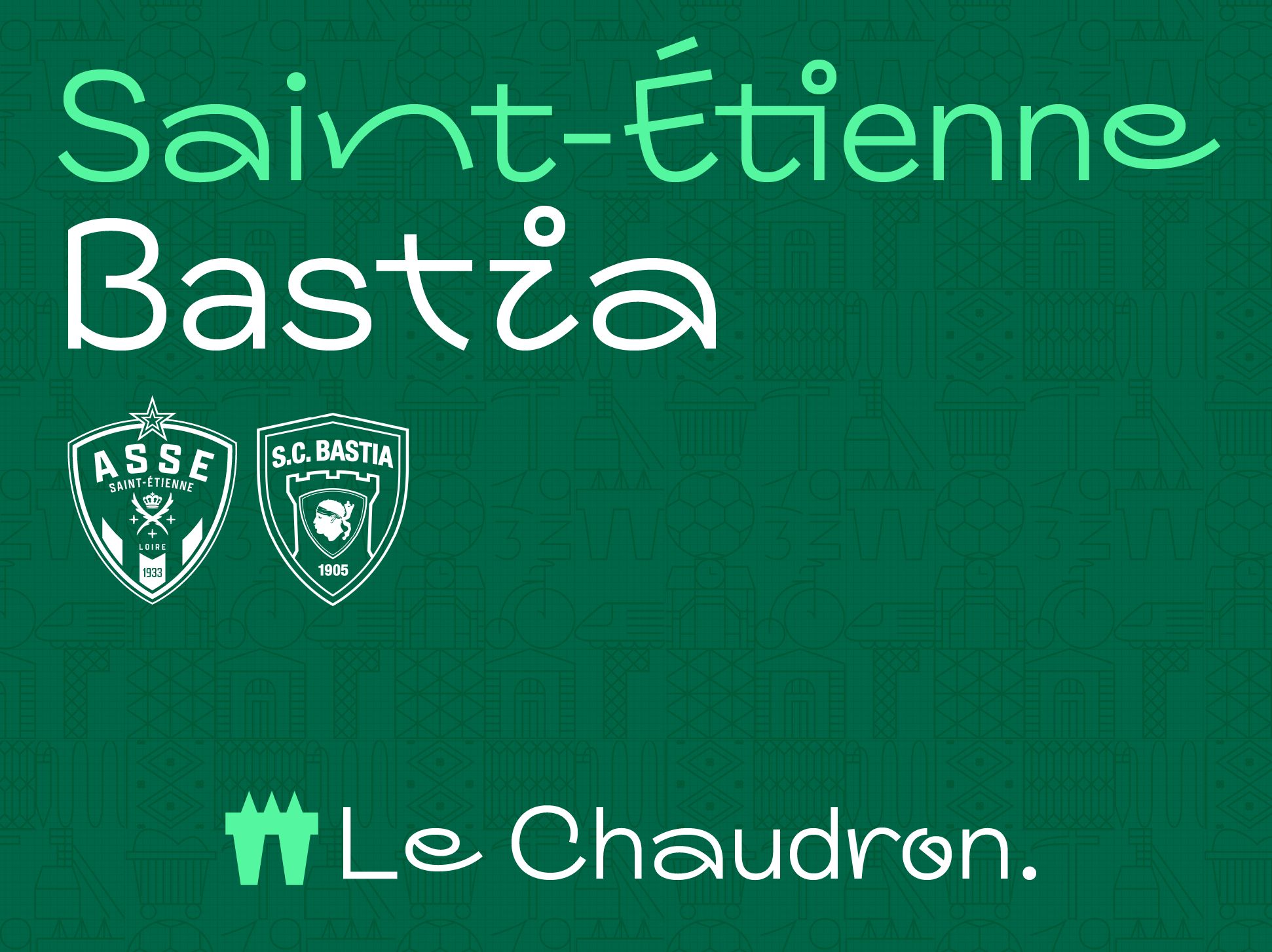 ASSE - BASTIA : samedi 13 décembre - 20h00