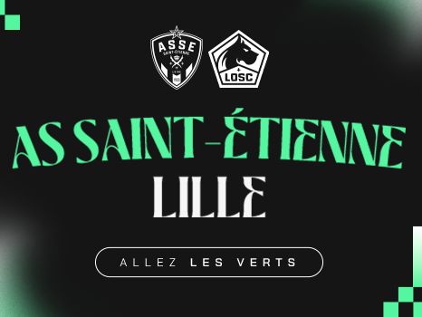 ASSE - LILLE  vendredi 13 septembre  - 20h45