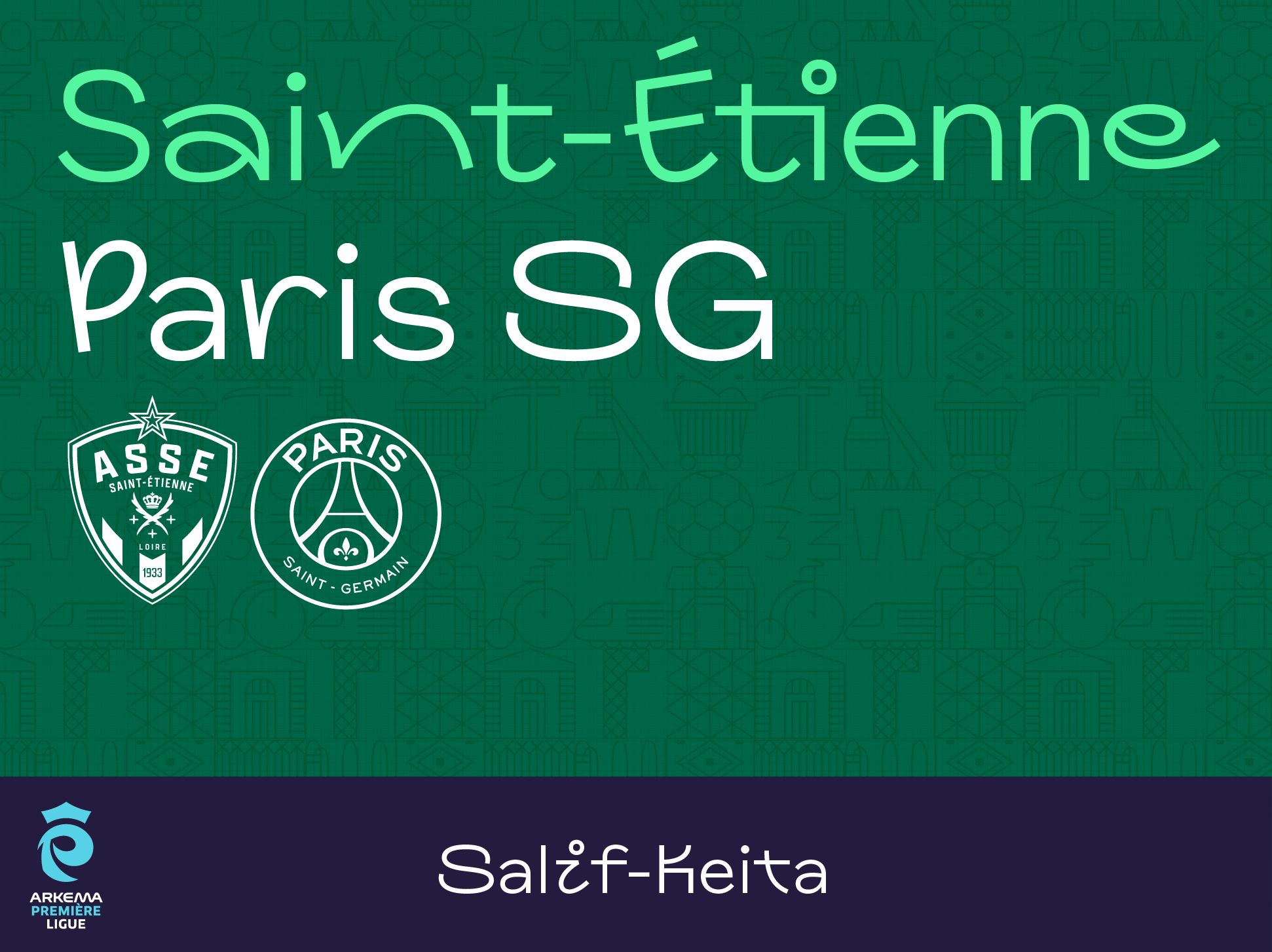 ASSE - PARIS SG : dimanche 23 novembre - 15h00