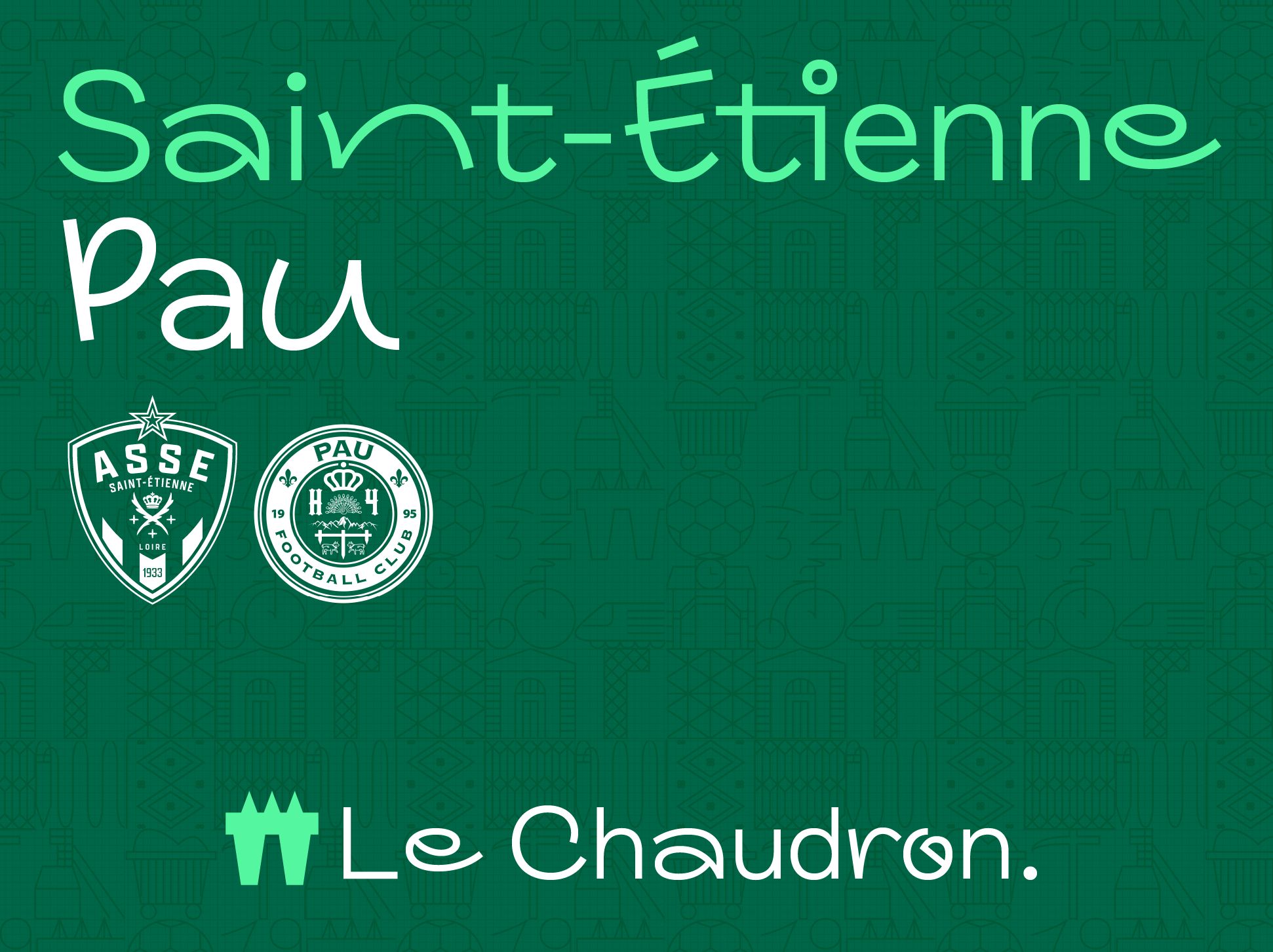 ASSE - PAU : mardi 28 octobre - 20h30