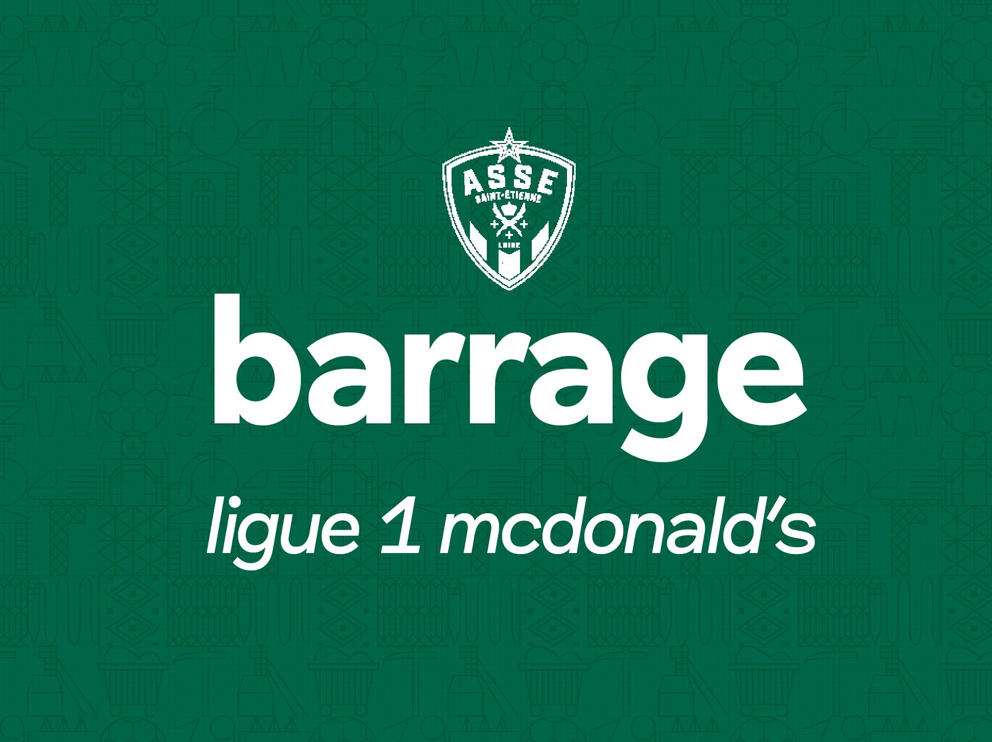 ASSE-NICE Barrage aller : mardi 26 mai - 20h45